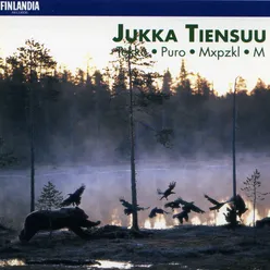 Jukka Tiensuu : Tokko, Puro, Mxpzkl, M