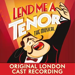 Lend Me a Tenor the Musical (Original London Cast Recording)