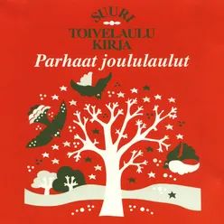 Suuri Toivelaulukirja - Parhaat joululaulut