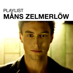 Playlist: Måns Zelmerlöw