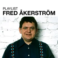 Playlist: Fred Åkerström