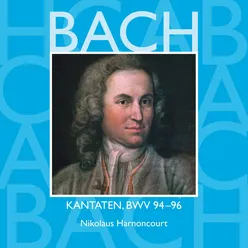 Bach, JS : Sacred Cantatas BWV Nos 94 - 96