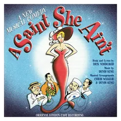 A Saint She Ain't (Original London Cast Recording)