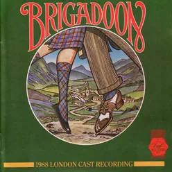 Brigadoon / Down in MacConnachy Square