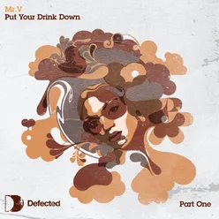 Put Your Drink Down [Dub Instrumental]