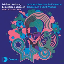 Glad I Found You (feat. Louie Balo & Yasmeen) Full Intention Club Mix