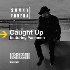 Caught Up (feat. Yasmeen) Remixes