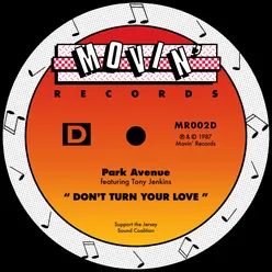 Don't Turn Your Love (feat. Tony Jenkins) [Tee's 'O' Mix]