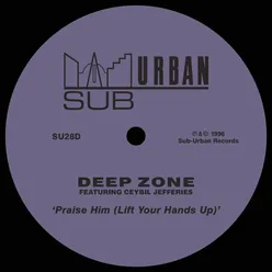 Praise Him (Lift Your Hands Up) [feat. Ceybil Jefferies] The Dub Zone