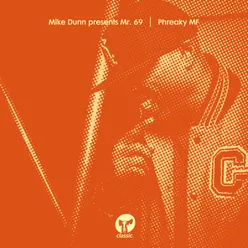 Phreaky MF (Mike Dunn's Black Ball MixX)
