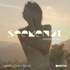 Borderline (Jamie Jones Extended Remix)