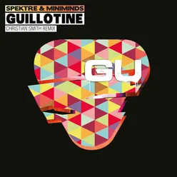 Guillotine Christian Smith Remix