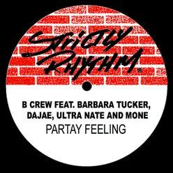 Partay Feeling (feat. Dajae, Barbara Tucker, Ultra Naté, Moné) Erick ''More'' Dub