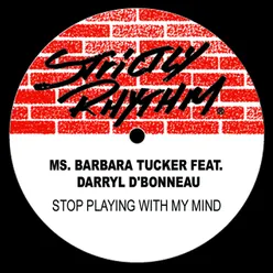 Stop Playing With My Mind (feat. Darryl D'Bonneau)