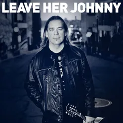 Leave Her Johnny
