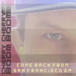 Come Back from San Francisco EP