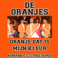 Oranje Dat Is Mijn Kleur Arimann & C-strike Remix