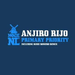 Primary Priority Rishi Romero Remix