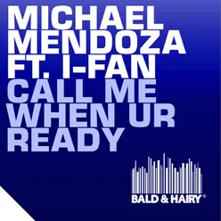 Call Me When UR Ready (feat. I-Fan) David Gravell Remix