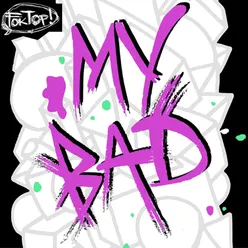 My Bad (feat. Roxy Cottontail) The Remixes