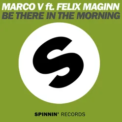 Be There In The Morning (feat. Felix Maginn) Redubed