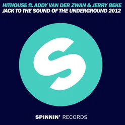 Jack to the Sound of the Underground 2012 (feat. Addy van der Zwan & Jerry Beke)