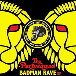 The Badman Rave EP