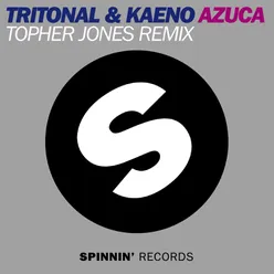 Azuca (feat. Kaeno) Topher Jones Remix Edit