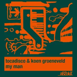 My Man Koen Groeneveld Remix Edit