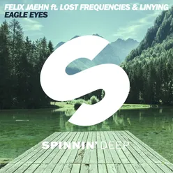 Eagle Eyes (feat. Lost Frequencies & Linying) Radio Edit