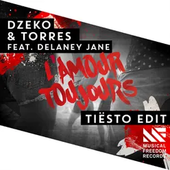 L'amour toujours (feat. Delaney Jane) Tiësto Extended Edit