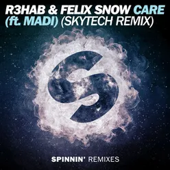 Care (feat. Madi) Skytech Remix