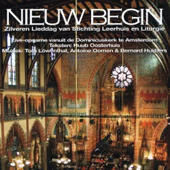 Improvisatie Op Liederen Van Huub Oosterhuis (feat. Het koor Van De Amsterdamse Studentenekklesia)