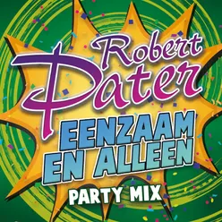 Eenzaam En Alleen Party Mix Version