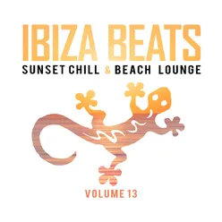 Ibiza Beats, Vol. 13: Sunset Chill & Beach Lounge