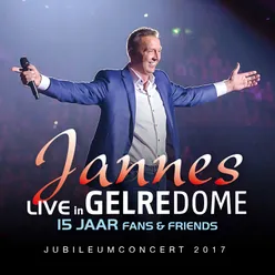 Ouverture 15 Jaar Jannes Live in Gelredome