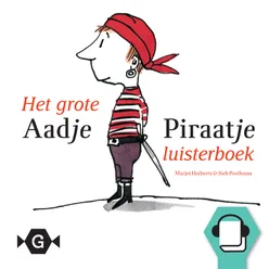 Het grote Aadje Piraatje Luisterboek