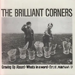 Growing up Absurd/What's in a Word/Fruit Machine EP
