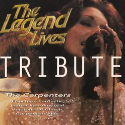 The Legend Lives: The Carpenters