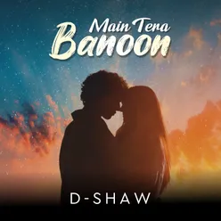 Main Tera Banoon