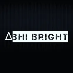 abhi bright