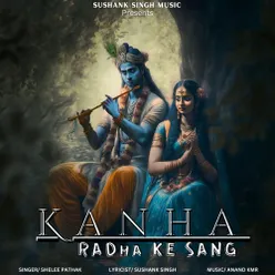 KANHA Radha Ke Sang