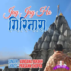 Jay Jay Ho Girinara - Sahajanandi Girnar Navanu