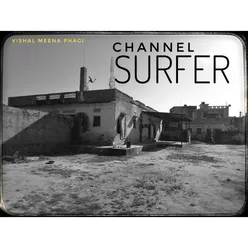 Channel Surfer