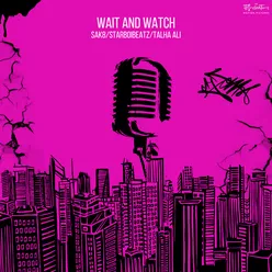 Wait And Watch