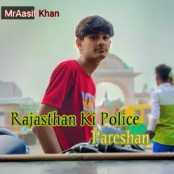Rajasthan Ki Police Pareshan