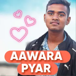 AAWARA PYAR