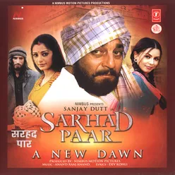 Sarhad Paar A New Dawn