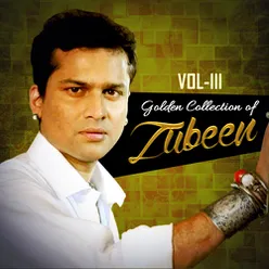 Golden Collection Of Zubeen Vol 3