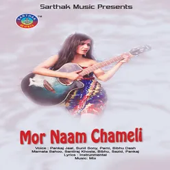 Mor Naam Chameli